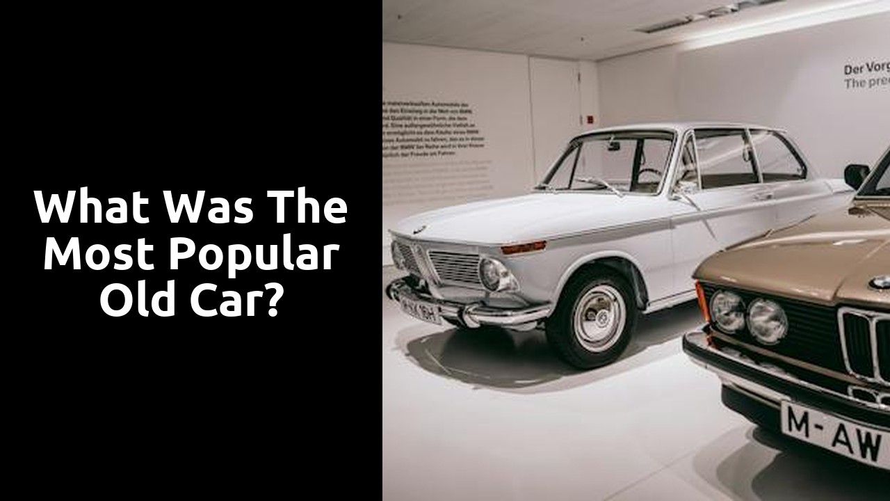 What was the most popular old car?
