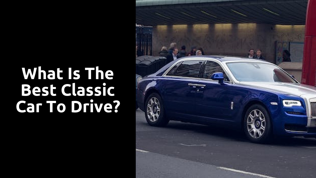 What is the best classic car to drive?