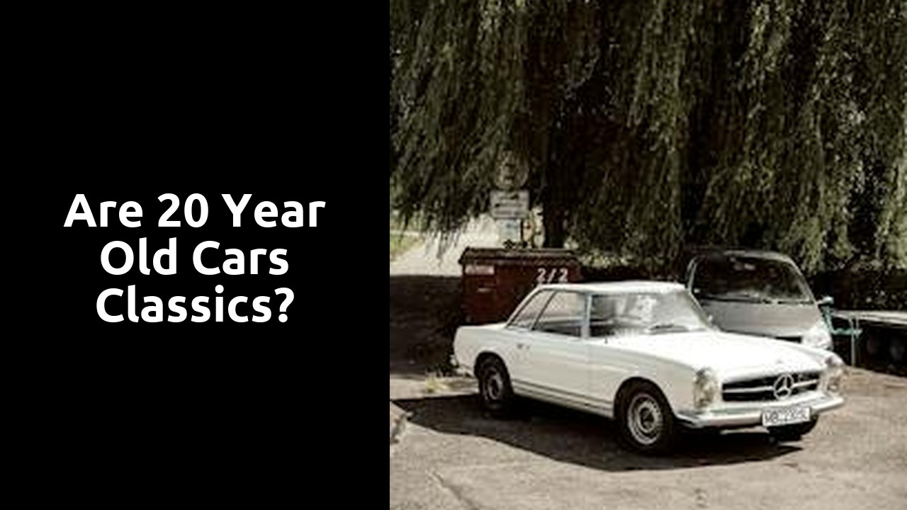 Are 20 year old cars classics?